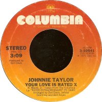 Johnnie Taylor / Your Love Is Rated X (7