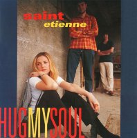 Saint Etienne / Hug My Soul (12