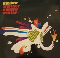 Mellow / Another Mellow Winter (2LP)