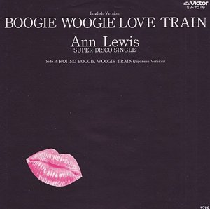 ANN LEWIS / BOOGIE WOOGIE LOVE TRAIN (7