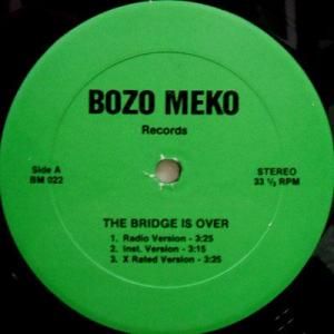 BOOGIE DOWN PRODUCTIONS / THE BRIDGE IS OVER (BOZO MEKO) (12)