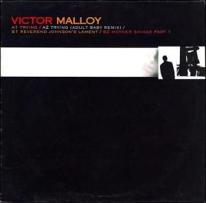 Victor Malloy / Trying EP (12