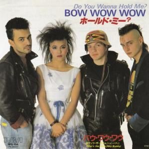 Bow Wow Wow / Do You Wanna Hold Me? (7