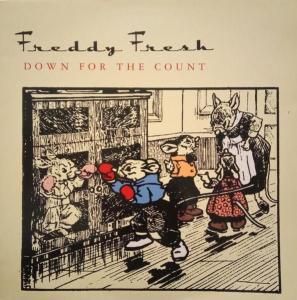 Freddy Fresh  Down For The Count (12