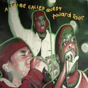A Tribe Called Quest / Award Tour (12