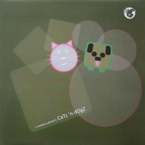 3 Channels Presents Catz 'N Dogz / Fixed Chicken EP (12