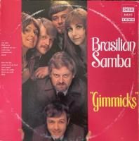 Gimmicks / Brasilian Samba (LP)