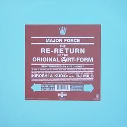 Major Force / The Re-Return Of The Original Art-Form (12