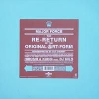 Major Force / The Re-Return Of The Original Art-Form (12