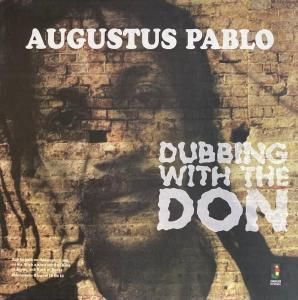 Augustus Pablo / Dubbing With The Don (LP)