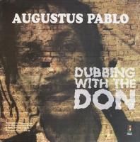 Augustus Pablo / Dubbing With The Don (LP)