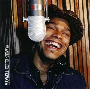 Maxwell / Get To Know Ya (12