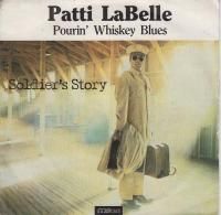 Patti LaBelle / Pourin' Whiskey Blues (7