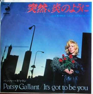 Patsy Gallant / It's Got To Be You / Lost You To L.A. (7