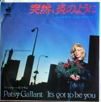 Patsy Gallant / It's Got To Be You / Lost You To L.A. (7