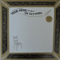TM NETWORK / YOUR SONG (