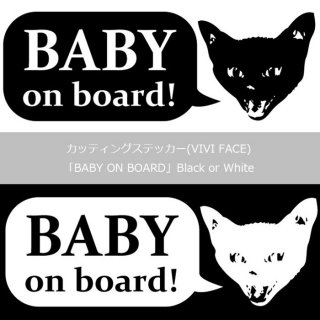 カッティングステッカー(VIVI　FACE) [BABY ON BORD] Black or White　13.CATS.WORKSオリジナル